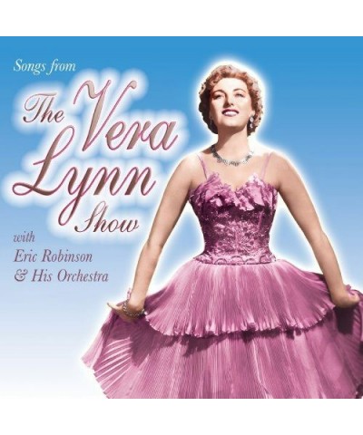 Vera Lynn SONGS FROM THE VERA LYNN SHOW CD $16.31 CD