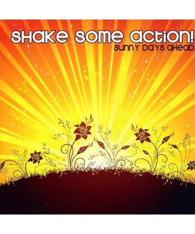 Shake Some Action! Sunny Days Ahead CD $14.36 CD