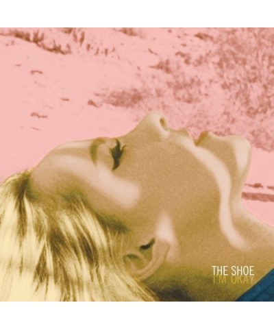 The Shoe I'm Okay (Lp) Vinyl Record $5.97 Vinyl