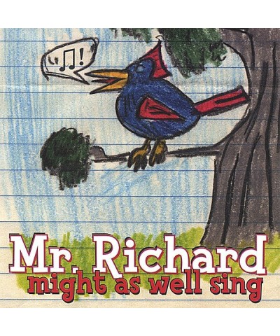 Mr. Richard MIGHT AS WELL SING CD $8.03 CD