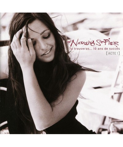 Natasha St-Pier TU TROUVERAS: 10 ANS DE SUCCES CD $11.74 CD