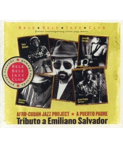 Afro-Cuban Jazz Project CD - A Puerto Padre - Tributo A Emiliano Salvador $8.00 CD