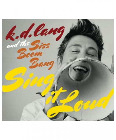 k.d. lang & THE SISS BOOM BANG: SING IT LOUD CD $15.72 CD