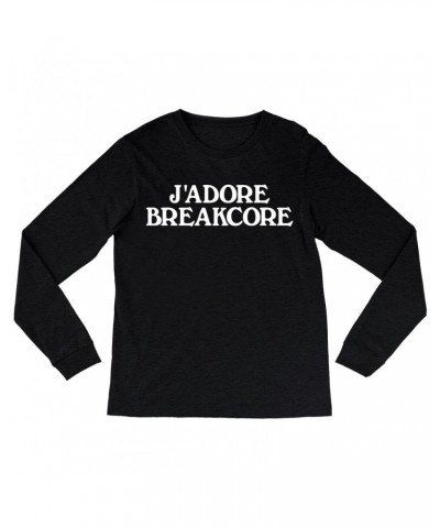 Music Life Long Sleeve Shirt | J'Adore Breakcore Shirt $2.60 Shirts