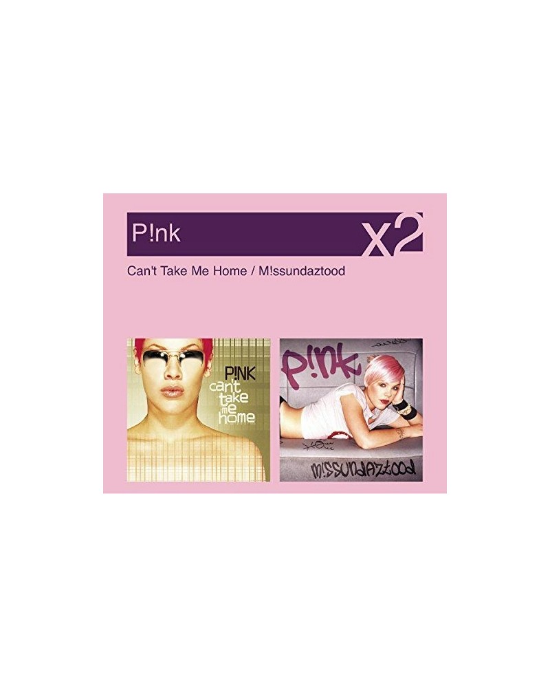 P!nk MISSUNDAZTOOD / CAN'T TAKE ME HOME CD $24.67 CD