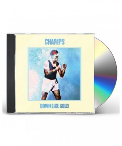 CHAMPS DOWN LIKE GOLD CD $5.92 CD