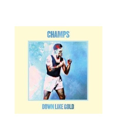 CHAMPS DOWN LIKE GOLD CD $5.92 CD