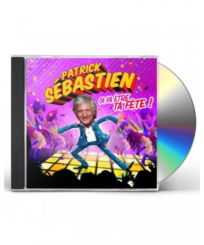 Patrick Sébastien CA VA ETRE TA FETE ! CD $9.31 CD