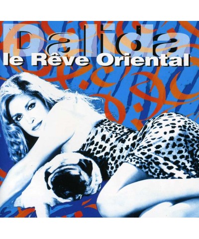 Dalida LE REVE ORIENTAL CD $14.73 CD