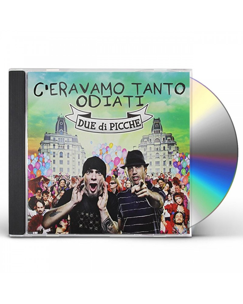 Due Di Picche C'ERAVAMO TANTO ODIATI CD $11.69 CD