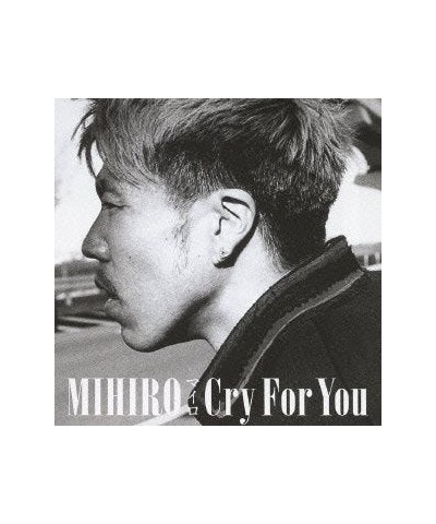 MIHIRO CRY FOR YOU CD $20.13 CD