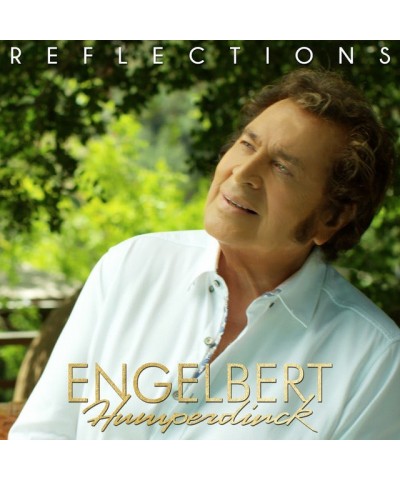 Engelbert Humperdinck REFLECTIONS CD $11.11 CD