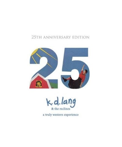 k.d. lang TRULY WESTERN EXPERIENCE: 25TH ANNIVERSARY EDITION CD $36.89 CD