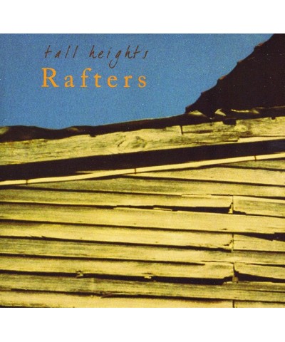 Tall Heights RAFTERS CD $11.40 CD