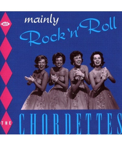 The Chordettes MAINLY ROCK N ROLL CD $8.33 CD