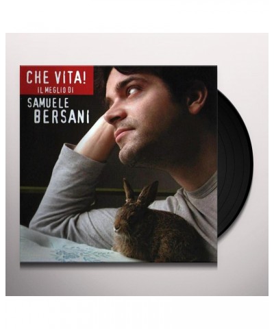 Samuele Bersani CHE VITA: IL MEGLIO DI SAMUELE BERSANI Vinyl Record $3.79 Vinyl