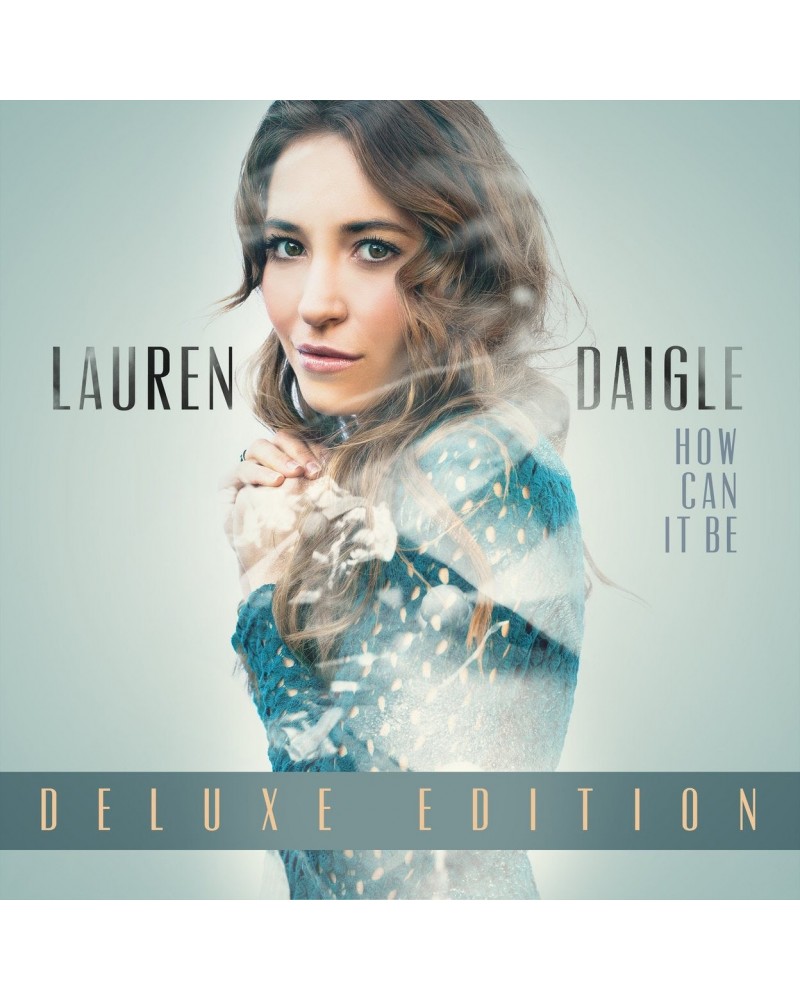 Lauren Daigle How Can It Be Deluxe CD $15.18 CD